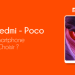 Différences entre Mi, Redmi et Pocophone : Quel Xiaomi choisir ?
