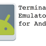 C’est quoi Terminal Emulator android