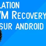 Comment installer le custom recovery CWM sur tout Android facilement
