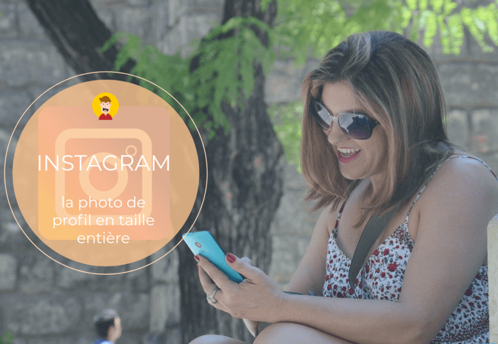 Comment Télécharger la Photo de Profil Instagram Et la Voir en grand