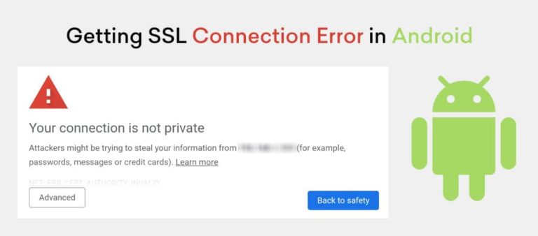 Comment réparer l'erreur de connexion SSL sur un téléphone Android