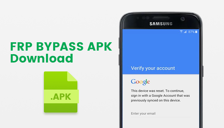 Télécharger, Installer et Utiliser Samsung FRP Bypass Apk pour Android