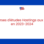 Bourses d’études Hastings aux USA en 2023-2024