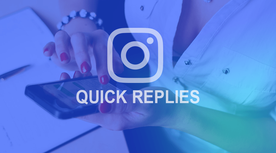 Comment configurer des réponses automatiques sur Instagram - Réponses rapides Instagram