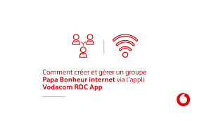 Créer et Gérer Facilement un Groupe Papa Bonheur Internet Vodacom