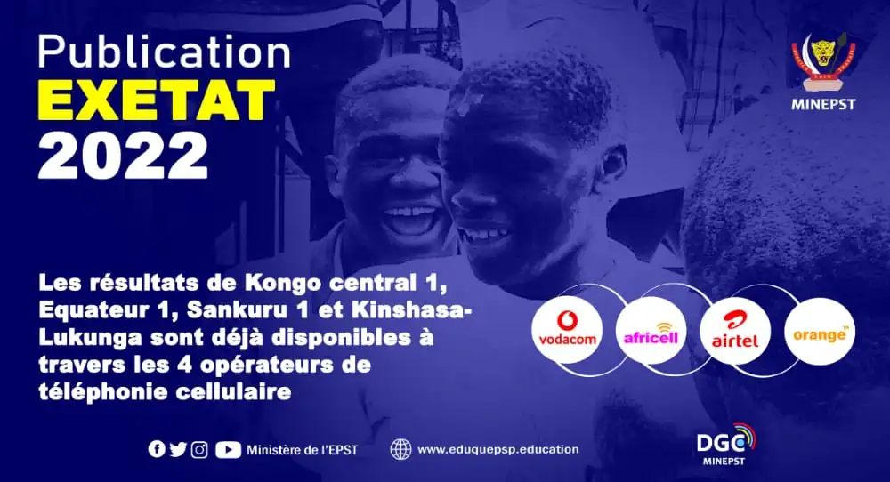 Publication de Résultats EXETAT 2022 de 4 Nouvelles Provinces : Kinshasa/Lukunga, Kongo-Central 1, Équateur 1 et Sankuru 1